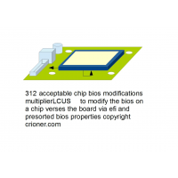 312 to modify the bios on a chip verses the board …