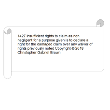 1427 insufficient rights to claim as non negligent…